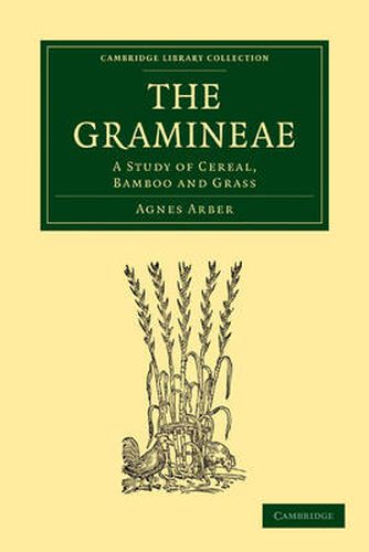 Cover image for The Gramineae: A Study of Cereal, Bamboo and Grass