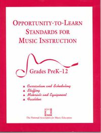 Cover image for Opportunity-to-Learn Standards for Music Instruction: Grades PreK-12