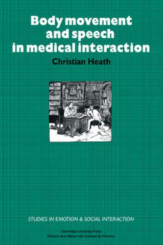 Cover image for Body Movement and Speech in Medical Interaction