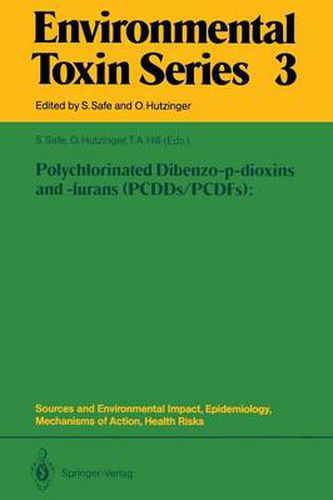 Cover image for Polychlorinated Dibenzo-p-dioxins and -furans (PCDDs/PCDFs): Sources and Environmental Impact, Epidemiology, Mechanisms of Action, Health Risks