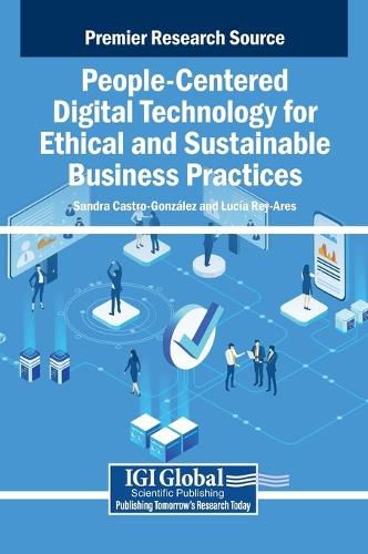 Cover image for People-Centered Digital Technology for Ethical and Sustainable Business Practices
