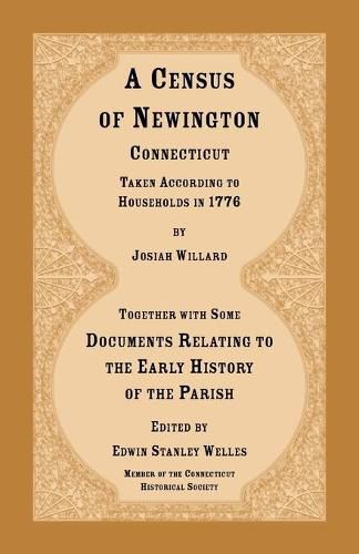 Cover image for A Census of Newington, Connecticut Taken According to Households in 1776