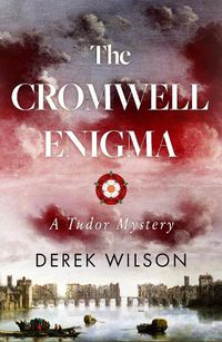 Cover image for The Cromwell Enigma: A Tudor Mystery