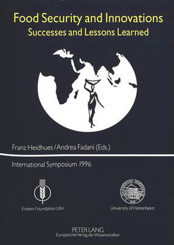 Cover image for Food Security and Innovations: Success and Lessons Learned, International Symposium 1996