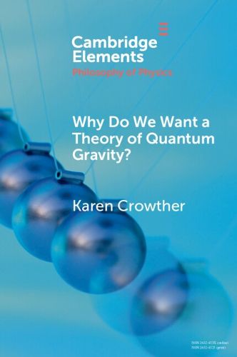 Cover image for Why Do We Want a Theory of Quantum Gravity?