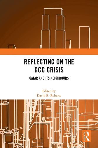 Cover image for Reflecting on the GCC Crisis: Qatar and Its Neighbours