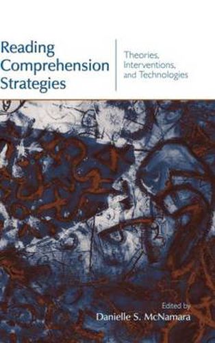 Cover image for Reading Comprehension Strategies: Theories, Interventions, and Technologies