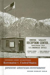 Cover image for Korematsu V. United States: Japanese-American Internment