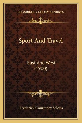 Sport and Travel: East and West (1900)