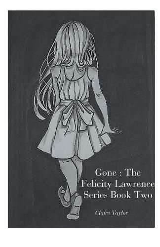 Cover image for Gone: The Felicity Lawrence Series Book Two