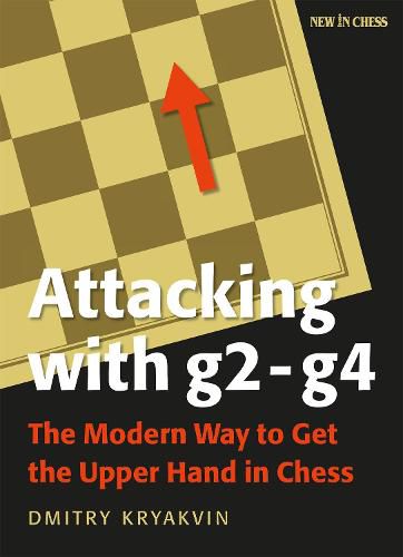 Cover image for Attacking with G2 - G4: The Modern Way to Get the Upper Hand in Chess