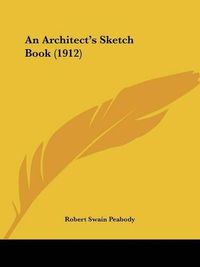 Cover image for An Architect's Sketch Book (1912)