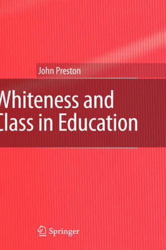 Whiteness and Class in Education