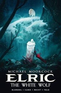 Cover image for Michael Moorcock's Elric Vol. 3: The White Wolf