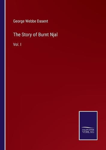 Cover image for The Story of Burnt Njal: Vol. I