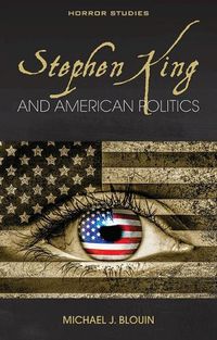 Cover image for Stephen King and American Politics