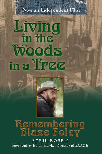 Cover image for Living in the Woods in a Tree: Remembering Blaze Foley