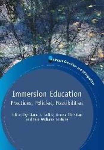 Immersion Education: Practices, Policies, Possibilities