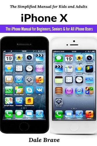 Cover image for iPhone X: The iPhone Manual for Beginners, Seniors & for All iPhone Users