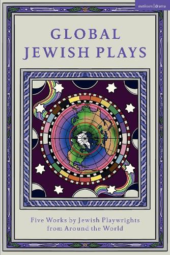 Cover image for Global Jewish Plays: Five Works by Jewish Playwrights from around the World