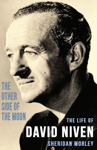 The Other Side of the Moon: Life of David Niven