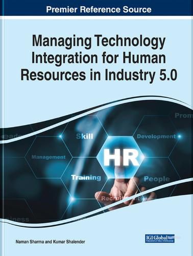 Cover image for Managing Technology Integration for Human Resources in Industry 5.0