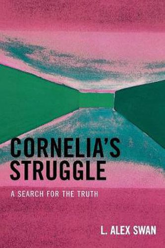 Cover image for Cornelia's Struggle: A Search for the Truth