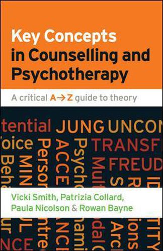 Cover image for Key Concepts in Counselling and Psychotherapy: A Critical A-Z Guide to Theory