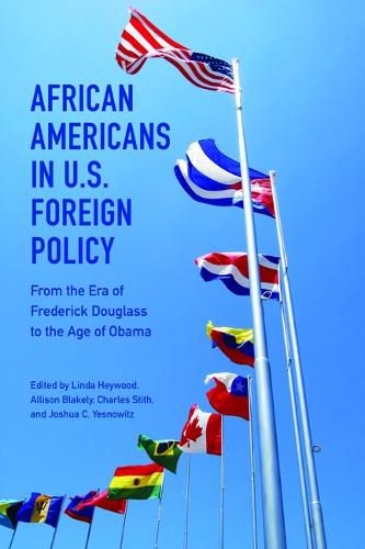 African Americans in U.S. Foreign Policy: From the Era of Frederick Douglass to the Age of Obama