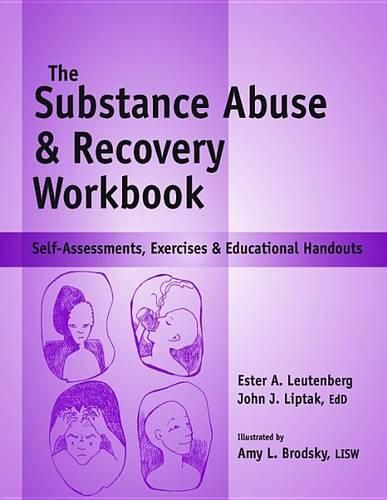 Cover image for Substance Abuse and Recovery Workbook: Self-Assessments, Exercises and Educational Handouts