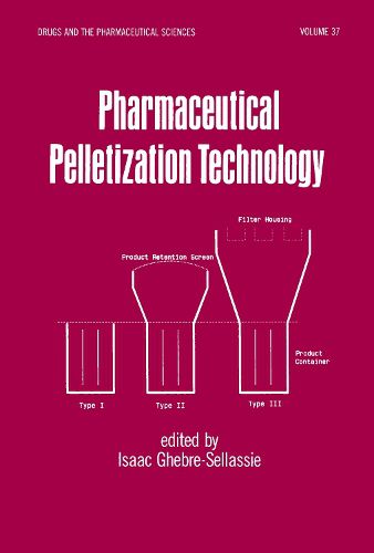 Cover image for Pharmaceutical Pelletization Technology