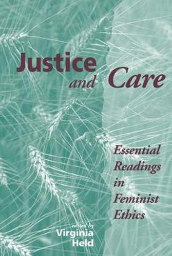 Cover image for Justice And Care: Essential Readings In Feminist Ethics