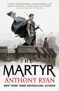 Cover image for The Martyr: Book Two of the Covenant of Steel