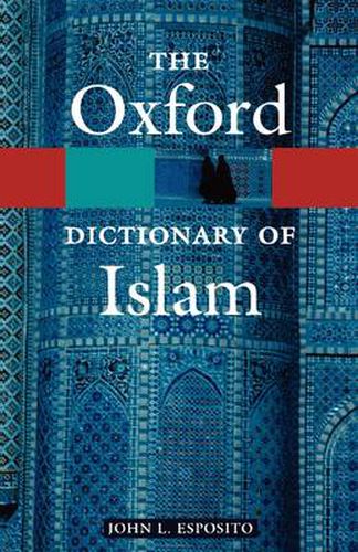 Cover image for The Oxford Dictionary of Islam