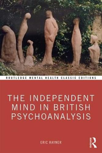 Cover image for The Independent Mind in British Psychoanalysis