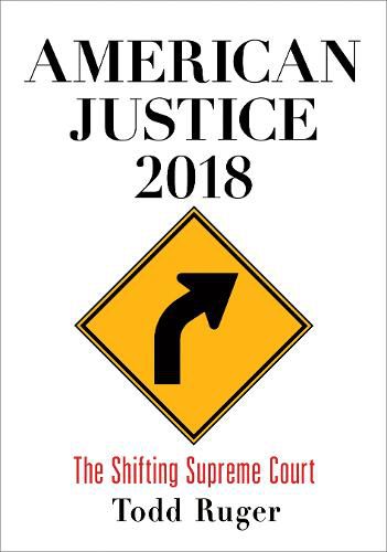 Cover image for American Justice 2018: The Shifting Supreme Court