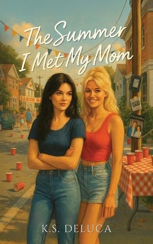 Cover image for The Summer I Met My Mom