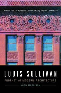 Cover image for Louis Sullivan: Prophet of Modern Architecture