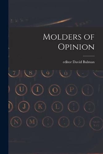 Cover image for Molders of Opinion