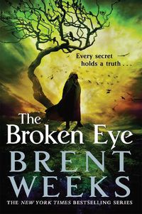Cover image for The Broken Eye: Book 3 of Lightbringer