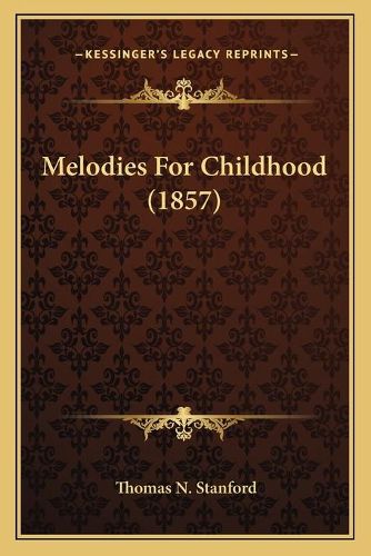 Cover image for Melodies for Childhood (1857)