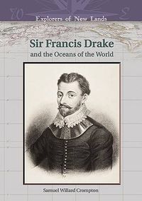 Cover image for Sir Francis Drake and the Oceans of the World