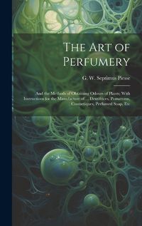 Cover image for The Art of Perfumery