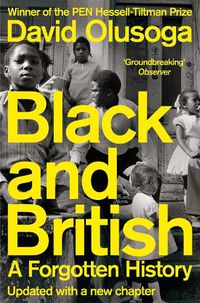 Cover image for Black and British: A Forgotten History