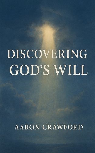 Cover image for Discovering God's Will