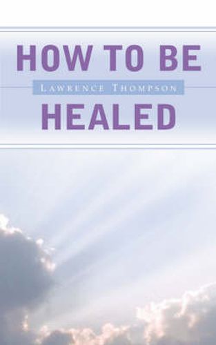 Cover image for How To Be Healed