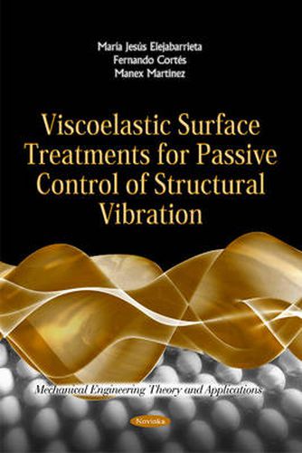 Cover image for Viscoelastic Surface Treatments for Passive Control of Structural Vibration