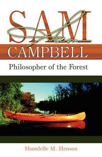Cover image for Sam Campbell: Philosopher of the Forest