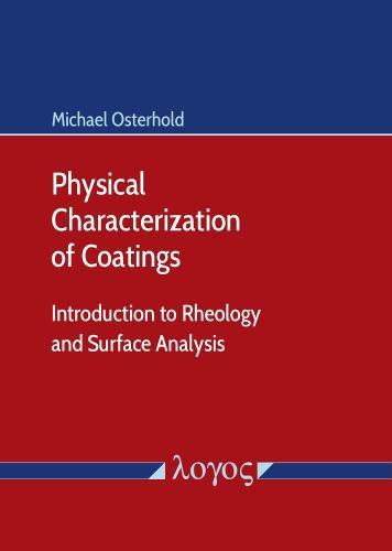 Cover image for Physical Characterization of Coatings: Introduction to Rheology and Surface Analysis