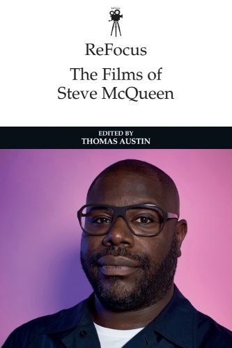Cover image for ReFocus: The Films of Steve McQueen
